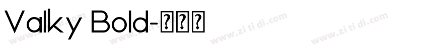 Valky Bold字体转换